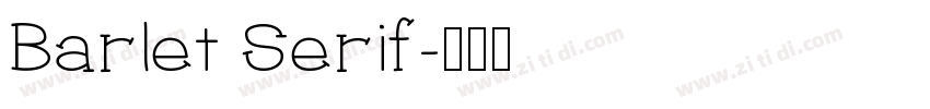 Barlet Serif字体转换